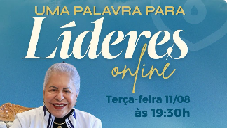 UMA PALAVRA PARA LIDERES - Apostola Tania Tereza